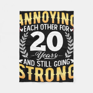 Annoying Each Other For 20 Years - 20th Wedding An Fleece Blanket