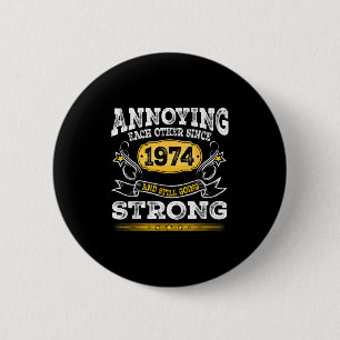 Annoying Each Other Since 1974 Wedding Anniversary 6 Cm Round Badge