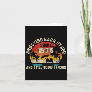 Annoying Each Other Since 1975 Married Anniversary Card