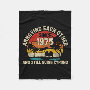 Annoying Each Other Since 1975 Married Anniversary Fleece Blanket