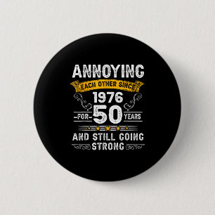 Annoying Each Other Since 1976 Couple Wedding Anni 6 Cm Round Badge