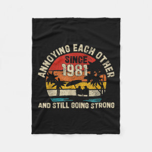 Annoying Each Other Since 1981 44th Wedding Annive Fleece Blanket