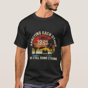 Annoying Each Other Since 1981 44th Wedding Annive T-Shirt
