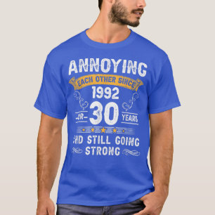 Annoying Each Other Since 1992 30 Years Wedding An T-Shirt
