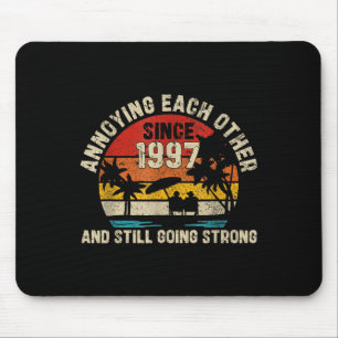 Annoying Each Other Since 1997 28 Years Married  Mouse Pad