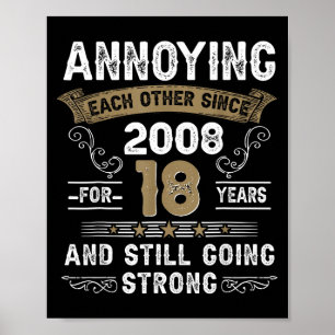 Annoying Each Other Since 2008 Vibes Retro Trocal Poster