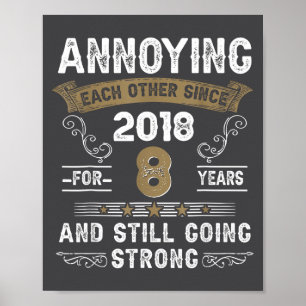 Annoying Each Other Since 2018 Couple Wedding Anni Poster