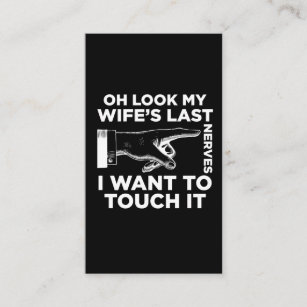 Annoying Husband Wife Nerves Anniversary Gift Business Card