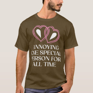 Annoying One Special Person Marriage Funny Married T-Shirt