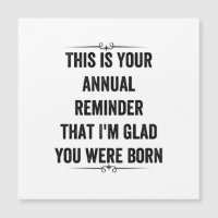 Annual Reminder Snarky Birthday Thank You Card