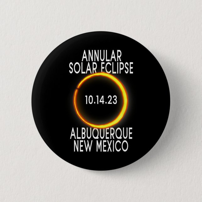Annular Solar Eclipse T - Albuquerque New Mexico  6 Cm Round Badge (Front)