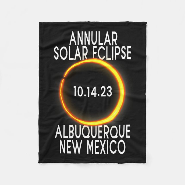 Annular Solar Eclipse T - Albuquerque New Mexico  Fleece Blanket (Front)