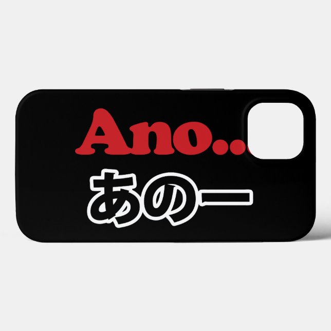 Ano... (Japanese for Umm...I Was Thinking) Case-Mate iPhone Case (Back (Horizontal))
