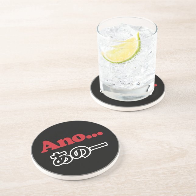 Ano... (Japanese for Umm...I Was Thinking) Coaster (Side)