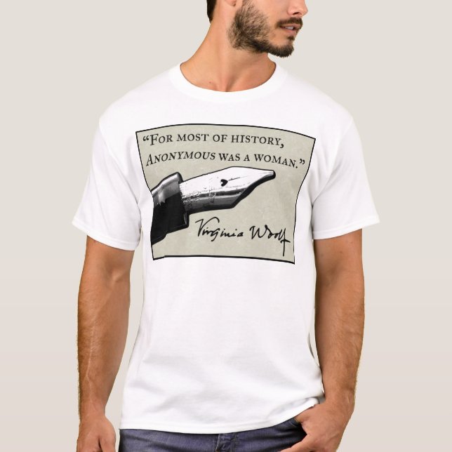 Anonymous Was a Woman T-Shirt (Front)