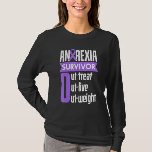 Anorexia Survivor Outlive Outweight Food Coaches T-Shirt