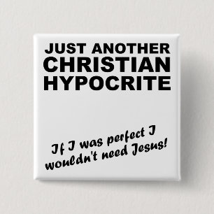 Another Christian Hypocrite Button Pin Badge Humou