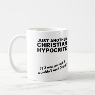 Another Christian Hypocrite Mug Humour