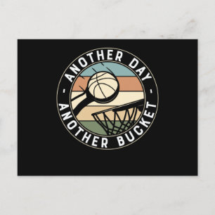 Another Day Another Bucket Basketball Design Postcard