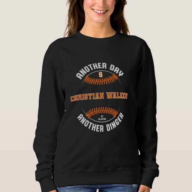 Another Day, Another Dinger Christian Walker Houst Sweatshirt (Front)