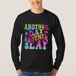 Another Day Another Slay Groovy Inspired Positive T-Shirt