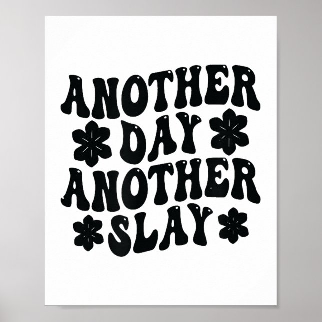 Another Day Another Slay Motivational Cool And Tre Poster (Front)