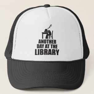 Another Day At The Library Trucker Hat