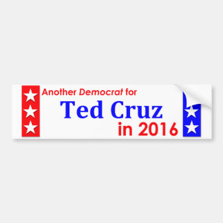 Another Democrat for Ted Cruz 1016 Bumper Sticker