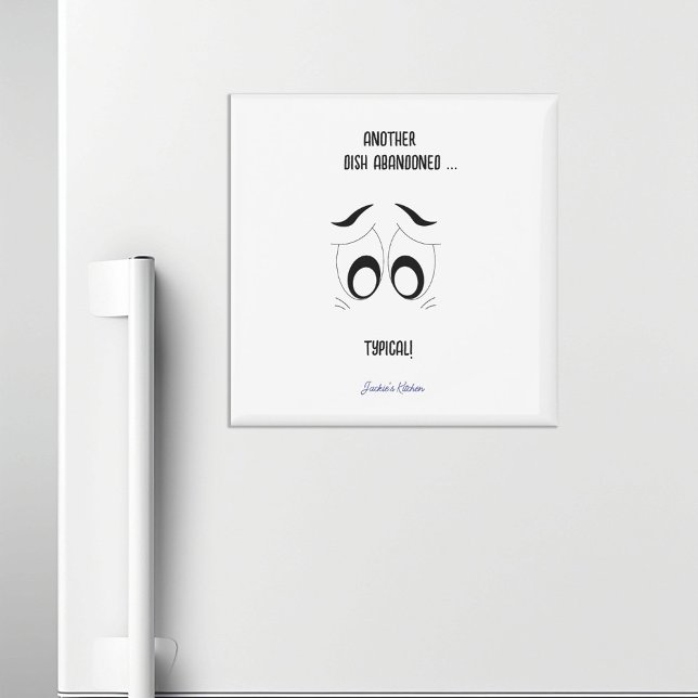 Another Dish Abandoned Funny Personalised Magnet (Creator Uploaded)