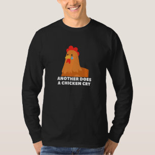Another does a chicken cry animal meme T-Shirt