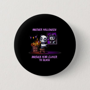 Another Halloween Another Year Closer To Death 6 Cm Round Badge