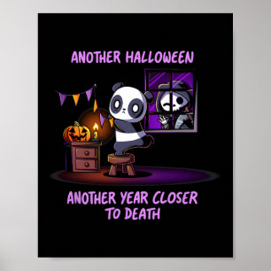 Another Halloween Another Year Closer To Death Poster
