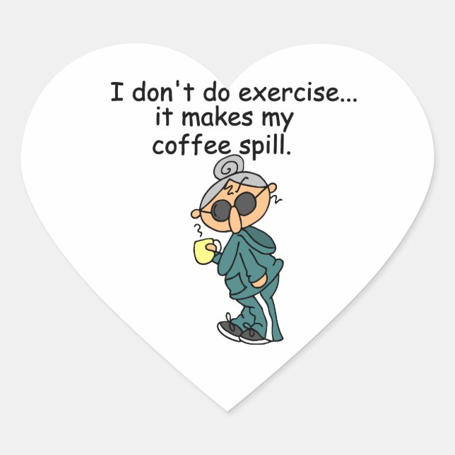 Another Reason Not To Exercise Heart Sticker (Front)