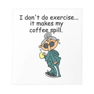 Another Reason Not To Exercise Notepad