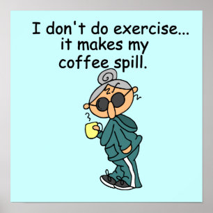 Another Reason Not To Exercise Poster