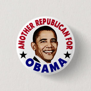 Another Republican For Obama Button