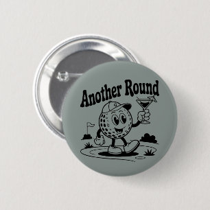 Another Round Golf Lover Sports Golfing Man  6 Cm Round Badge