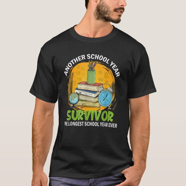 Another School Year Survivor The Longest School Ye T-Shirt (Front)