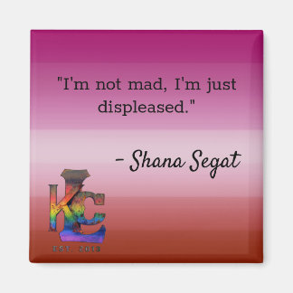 Another Shana quote magnet