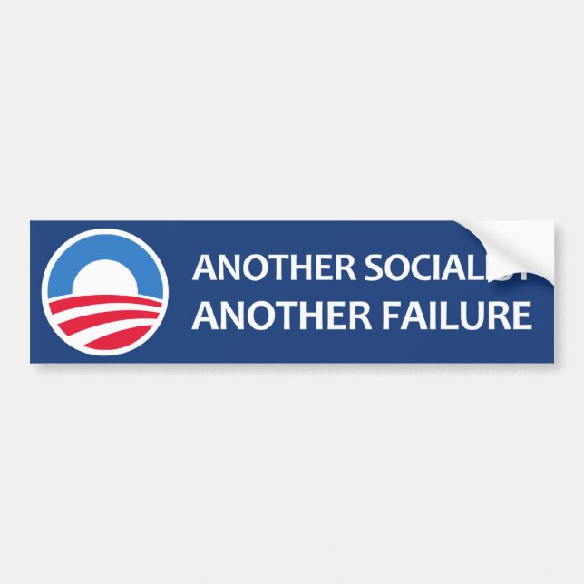 Another Socialist, Another Failure Bumper Sticker (Front)