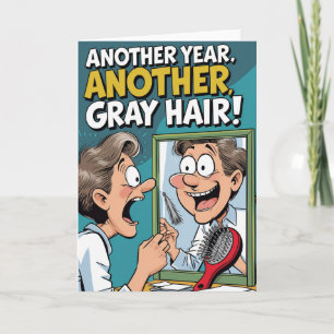 Another Year, Another Grey Hair! – Funny Cartoon Card