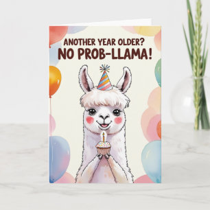Another Year Older? No Prob-llama! – Cute Llama Card