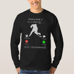 Answering Hockeys Call: Hilarious Tee for Passiona