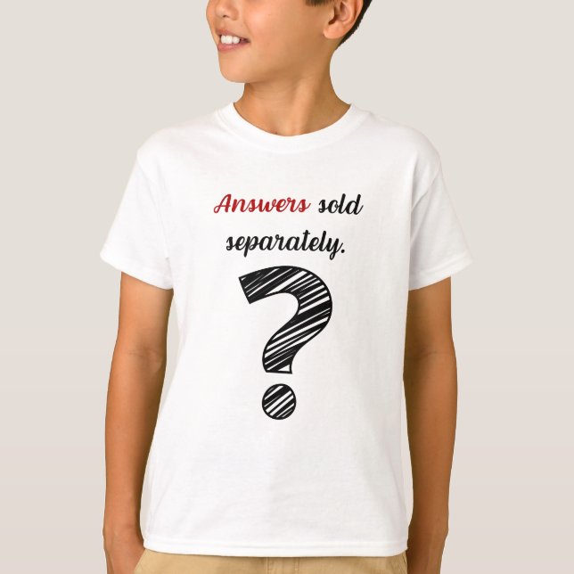 Answers sels separetly. T-Shirt (Front)