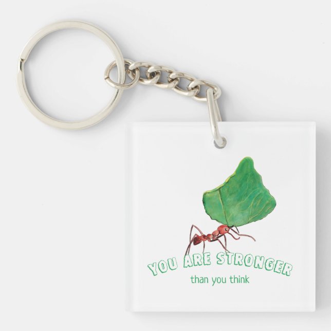 Ant carrying big leaf  - You are stronger   Key Ring (Front)