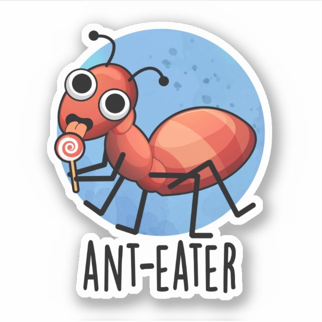 Ant-eater Funny Ant Pun  (Front)