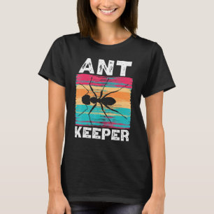 Ant Keeper Ant Whisperer Ant   Insect World Ant Da T-Shirt