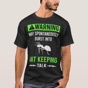 Ant Keeping Ants Myrmecology Myrmecologist T-Shirt