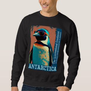 Antarctica Cute Cool Penguin Antarctic Research So Sweatshirt