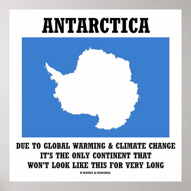 Antarctica Global Warming Climate Change Continent Poster (Front)